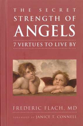 The Secret Strength Of Angels: 7 Virtues to Live