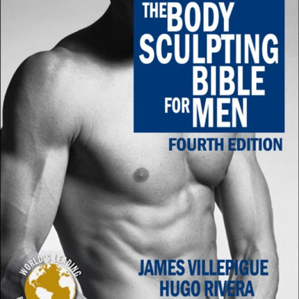 Body Sculpting Bible For Men: Fourth Edition