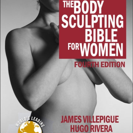 Body Sculpting Bible For Women: Fourth edition