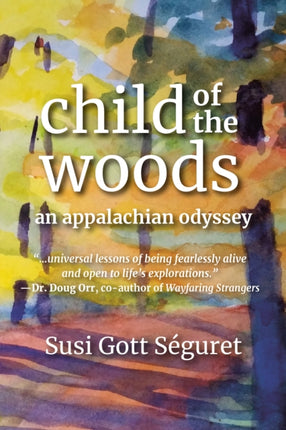 Child Of The Woods: An Appalachian Odyssey