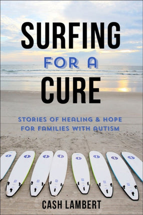 Waves Of Healing: How Surfing Changes the Lives