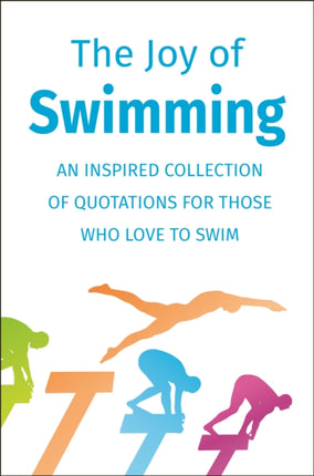 The Joy of Swimming: An Inspired Collection of