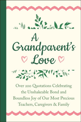 A Grandparent's Love: Over 200 Quotations
