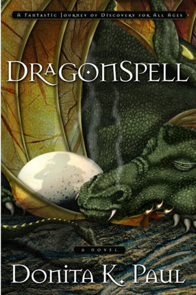 Dragonspell: A Fantastic Journey of Discovery for All Ages