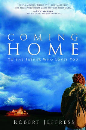 COMING HOME To the Father who Loves You