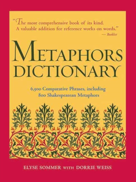 Metaphors Dictionary: 6,500 Comparative Phrases,