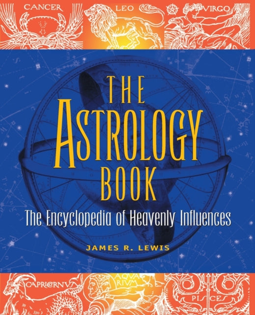 The Astrology Book: The Encyclopedia of Heavenly