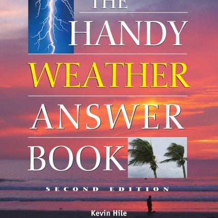 The Handy Weather Answer Book: Second Edition