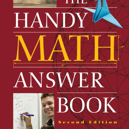 The Handy Math Answer Book: Second Edition
