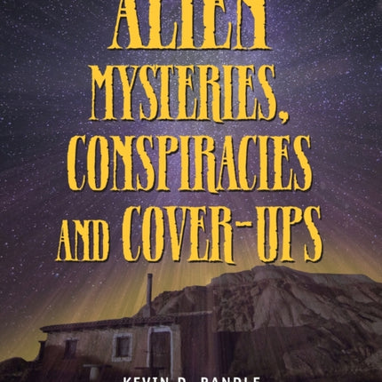 Alien Mysteries, Conspiracies And Cover-ups