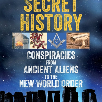 Secret History: Conspiracies from Ancient Aliens