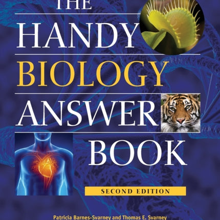 The Handy Biology Answer Book