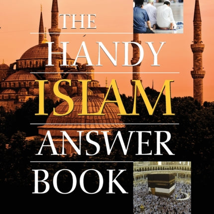 The Handy Islam Answer Book