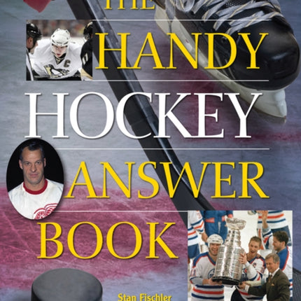 The Handy Hockey Answer Book
