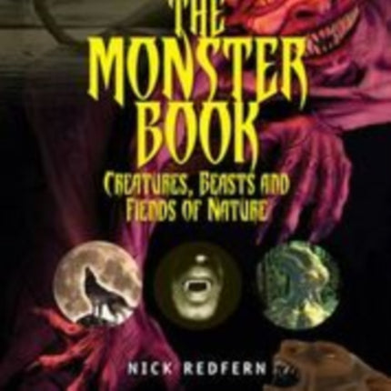 The Monster Book: Creatures, Beasts and Fiends of