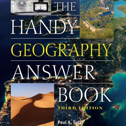 The Handy Geography Answer Book: Third Edition