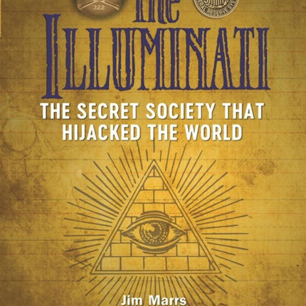 The Illuminati: The Secret Society That Hijacked The World