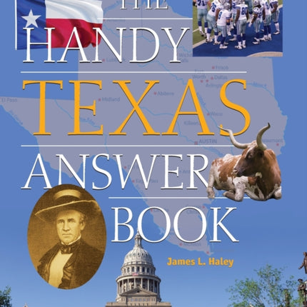 The Handy Texas Answer Book
