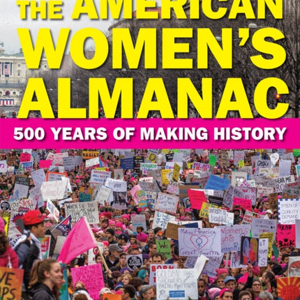 The American Women's Almanac: 500 Years of Making History