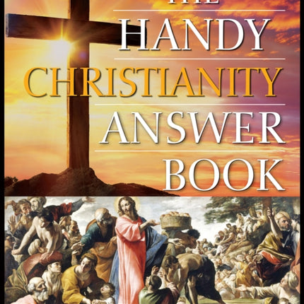 The Handy Christianity Answer Book