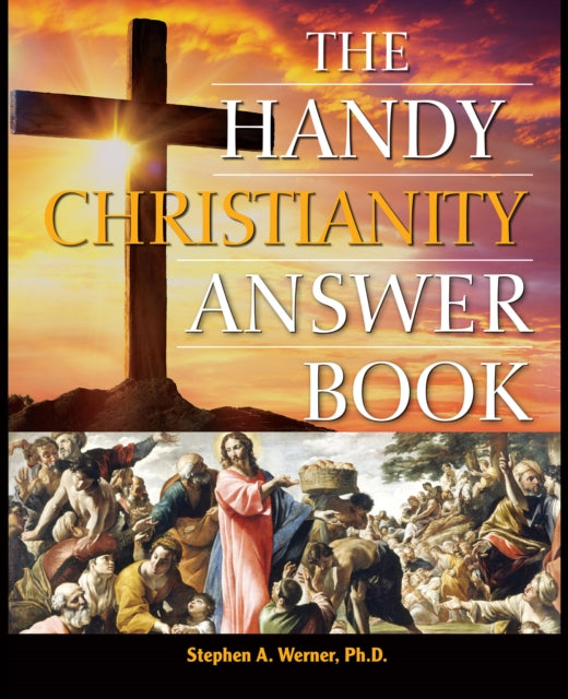 The Handy Christianity Answer Book