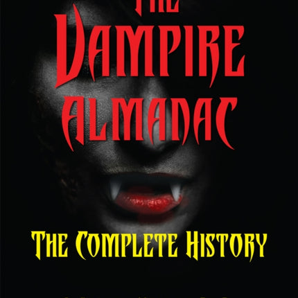 The Vampire Almanac: The Complete History