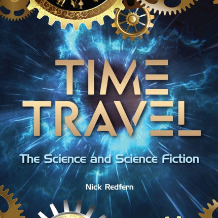 Time Travel: The Science and Science Fiction