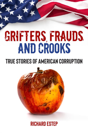 American Corruption: Scams, Scandals, and