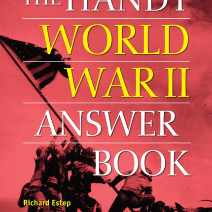 The Handy World War II Answer Book