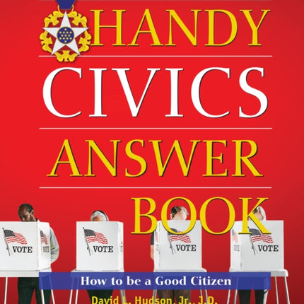 The Handy Civics Answer Book