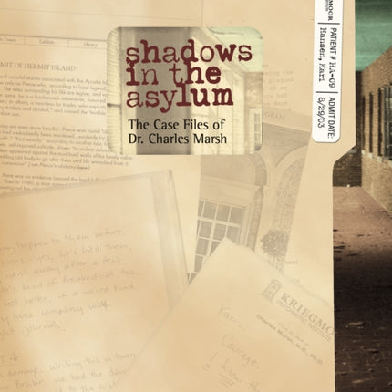 Shadows in the Asylum: The Case Files of Dr. Charles Marsh