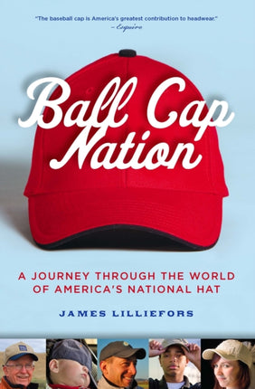 Ball Cap Nation: A Journey Through the World of