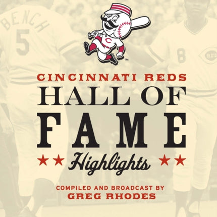 Cincinnati Reds Hall of Fame Highlights: