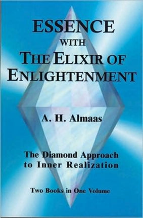 Essence with the Elixir of Enlightenment: The Diamond Approach to Inner Realization