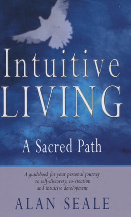 Intuitive Living: A Sacred Path