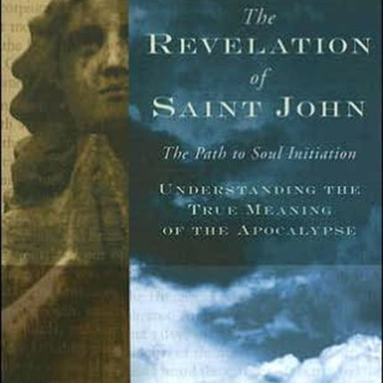 The Revelation of St. John: The Path to Soul Initiation