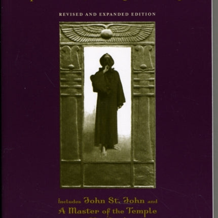 Aleister Crowley and the Practice of the Magical Diary: Revised and Expanded Edition