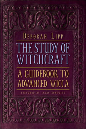 Study of Witchcraft: A Guidebook to Advanced Wicca