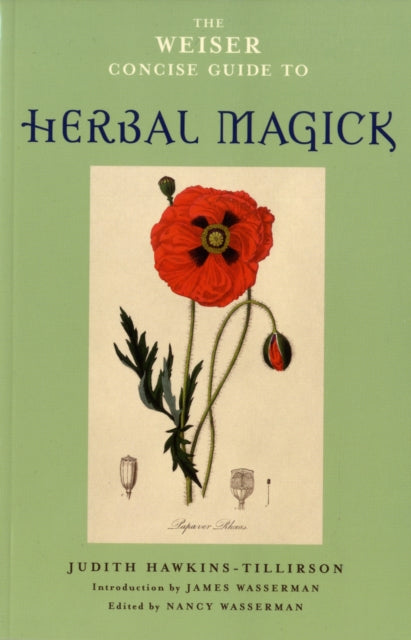 Weiser Concise Guide to Herbal Magick