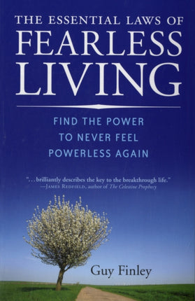 Essential Laws of Fearless Living: Find the Power to Never Feel Powerless Again