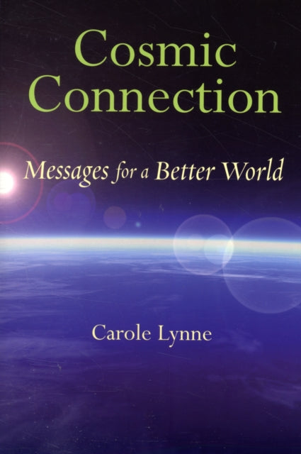 Cosmic Connection: Messages for a Better World