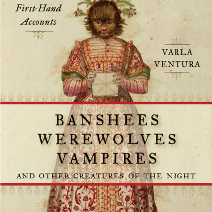 Banshees, Werewolves, Vampires, and Other
