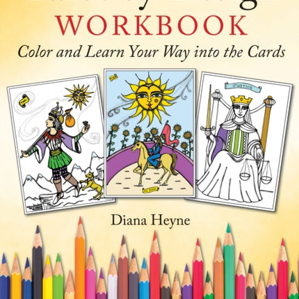 Tarot by Design Workbook: Color and Learn Your Way into the Cards