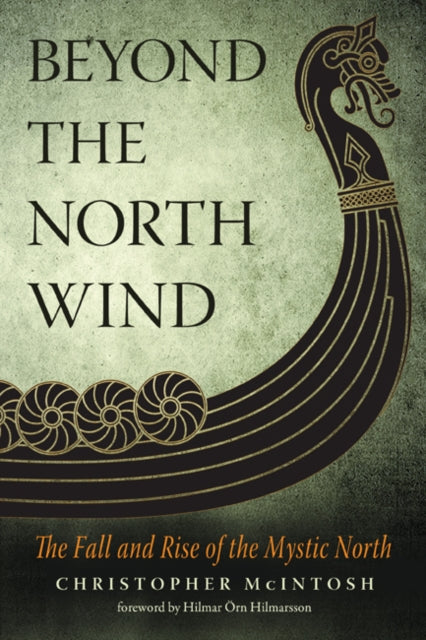 Beyond the North Wind: The Fall and Rise of the Mystic North