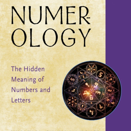 The Big Book of Numerology: The Hidden Meaning of Numbers and Letters