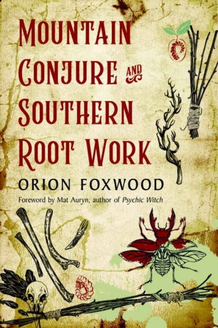 Mountain Conjure and Southern Root Work