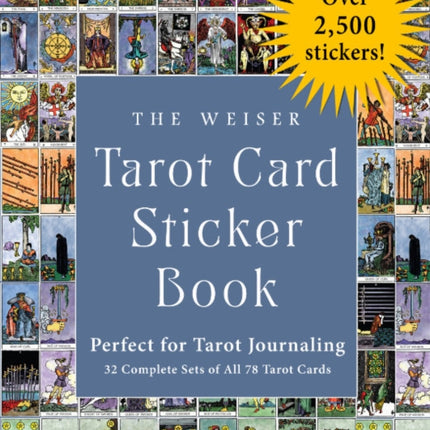 The Weiser Tarot Card Sticker Book: Perfect for Tarot Journaling Over 2,500 Stickers - 32 Complete Sets of All 78 Tarot Cards