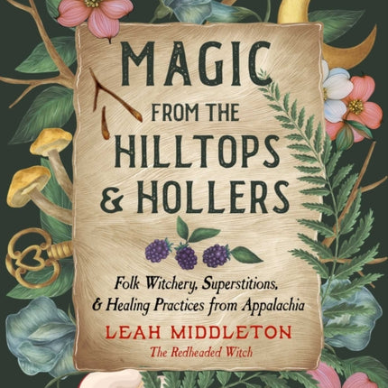 Magic from the Hilltops and Hollers