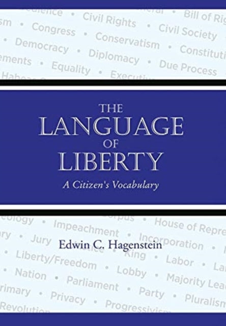 The Language of Liberty: A Citizen's Vocabulary