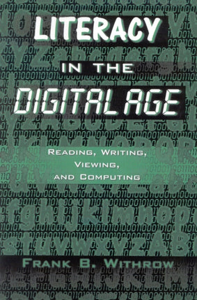 Literacy In the Digital Age: Reading, Writing,
